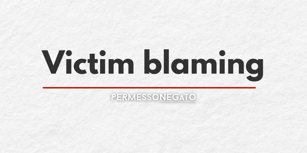 victim blaming