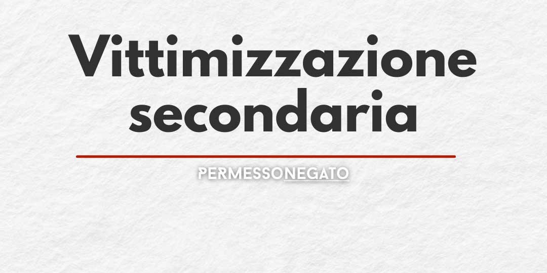 Vittimizzazione secondaria