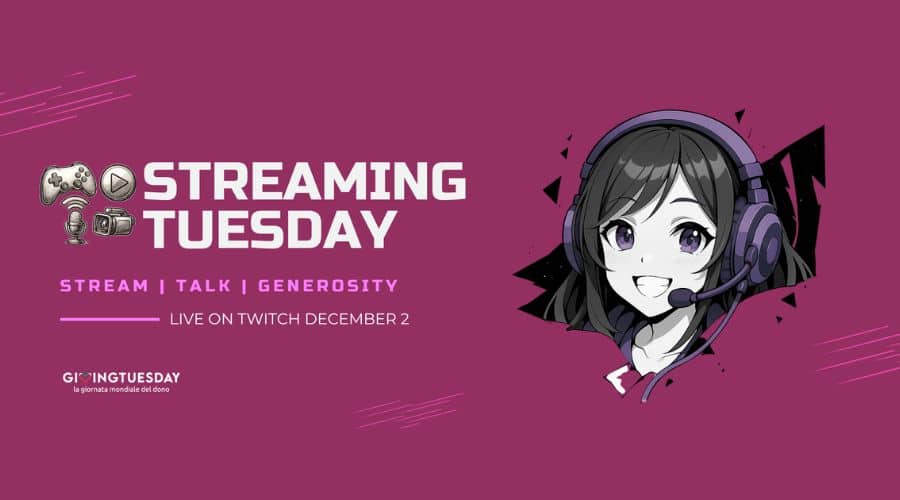 StreamingTuesday 2025: solidarietà e tutela digitale su Twitch